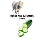 Dogo and cucumber gang