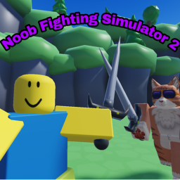 Noob Fighting Simulator 2