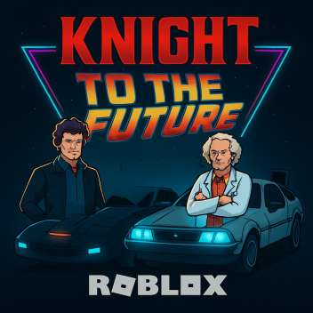  KNIGHT TO THE FUTURE