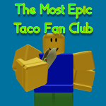 The Most Epic Taco Fan Club