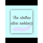 The clothes star roblox