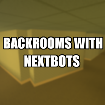 backrooms with nextbots 
