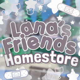 Homestore εϊз Lana's Friends
