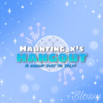 Haunting_x’s Hangout
