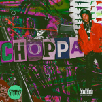choppa*