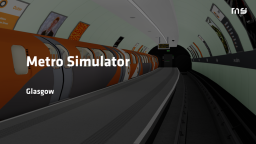Symulator metra - Glasgow [BETA]