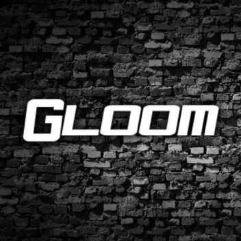 Gloom
