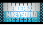 EnderFX and MikeySquad