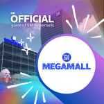 SM Megamall (Shopping Mall)