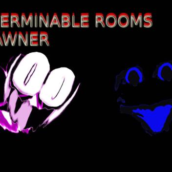 Interminable rooms spawner (GIANT UPDATE again)