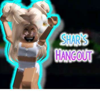 Shar's Hangout
