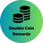 Double Coin Rewards