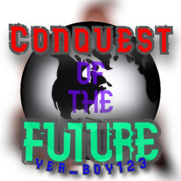 Conquest of the Future