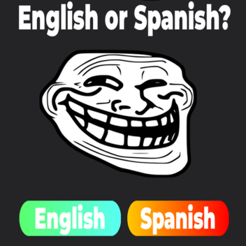 English or Spanish?