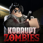 Korrupt Zombies [RAYGUN]