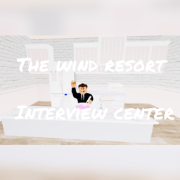 Wind Resort | Interview Center