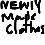 Newly Made Clothes