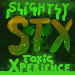 Slightly Toxic Xperience
