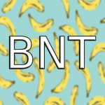 BNT (bannana on top)