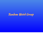 Random Weird Group :D