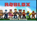 Roblox Sunday