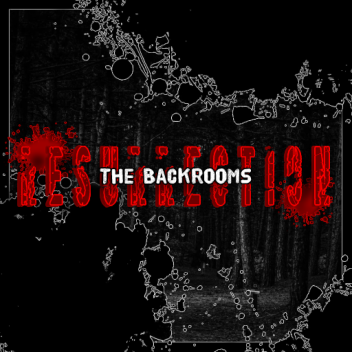 The Backrooms Resurrection Legacy