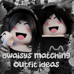 [NEW] Dwaisys' Matching Outfit Ideas