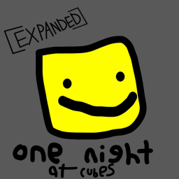 A Night At Cubes [EXPANDED!!] Demo