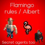 flamingo rules / Albert