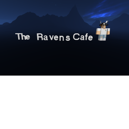 The Ravens Cafe [BETA]