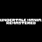 [XMAS] Undertale Mania: Remastered