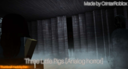 Trzy małe świnie analogowy horror RP [Powrót]