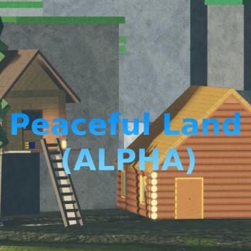 Peaceful Land