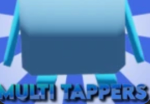 Multi Tappers