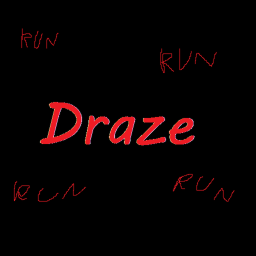 Draze