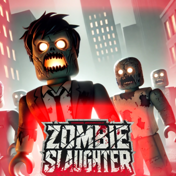 ZOMBIE SLAUGHTER🧟