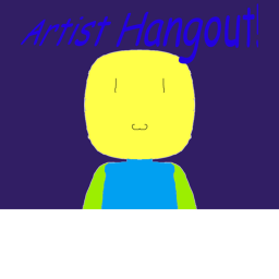 Artist hangout!