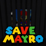 SAVE MAYRO!