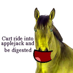Cart ride into applejack and be digested
