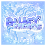 -Bluey Dreams