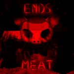 Ends Meat.