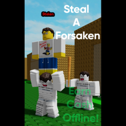 Steal a Forsaken (UPD 🎭)