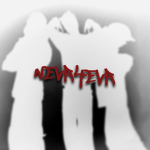 || NEVR4EVR ||