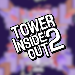 Inside Out Tower 2! [LAG FIX]