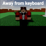 pls AFK!!!
