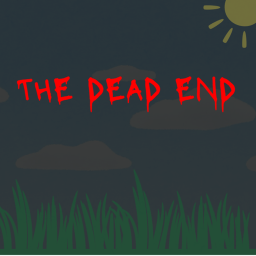 The Dead End [LORE!]