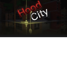 🌟 [ HOOD CITY ]