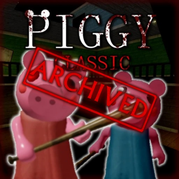 Piggy: Classic - Archived