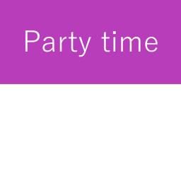 Party time