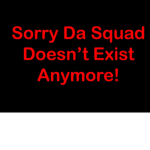 Da Squad & Friends